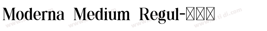 Moderna Medium Regul字体转换